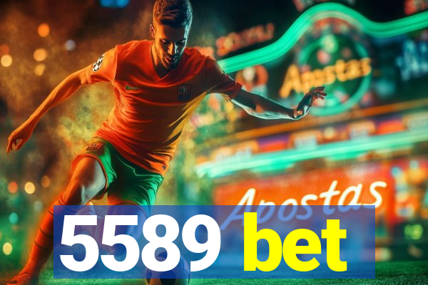 5589 bet